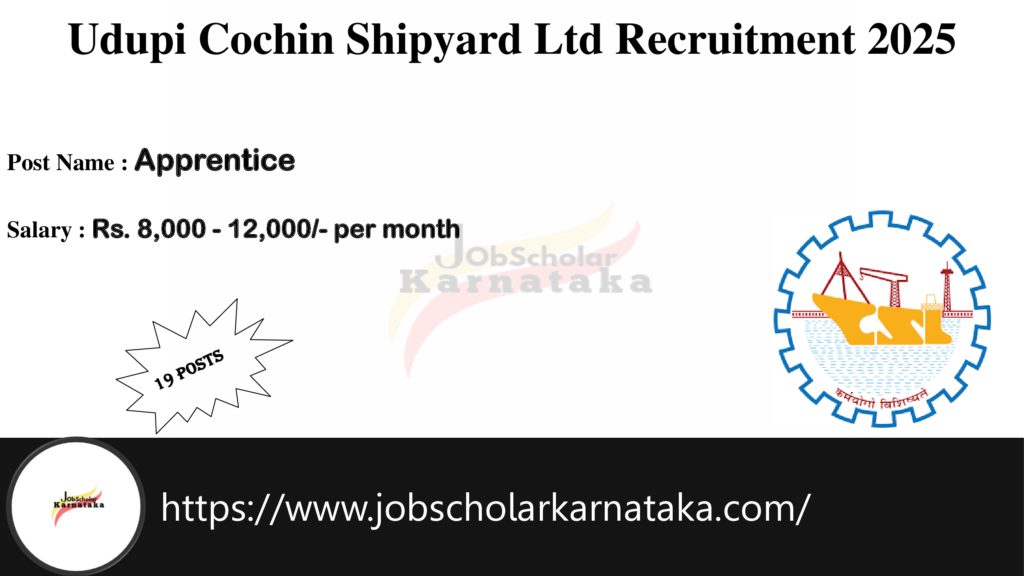Udupi Cochin Shipyard Ltd Recruitment 2025