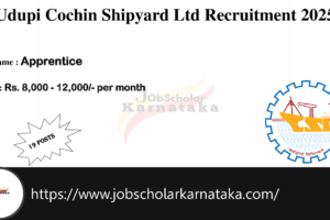 Udupi Cochin Shipyard Ltd Recruitment 2025