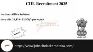 CIIL Recruitment 2025