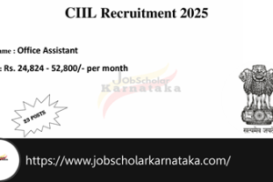 CIIL Recruitment 2025