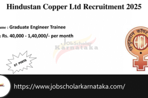 Hindustan Copper Limited Recruitment 2025