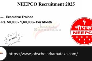 NEEPCO Recruitment 2025